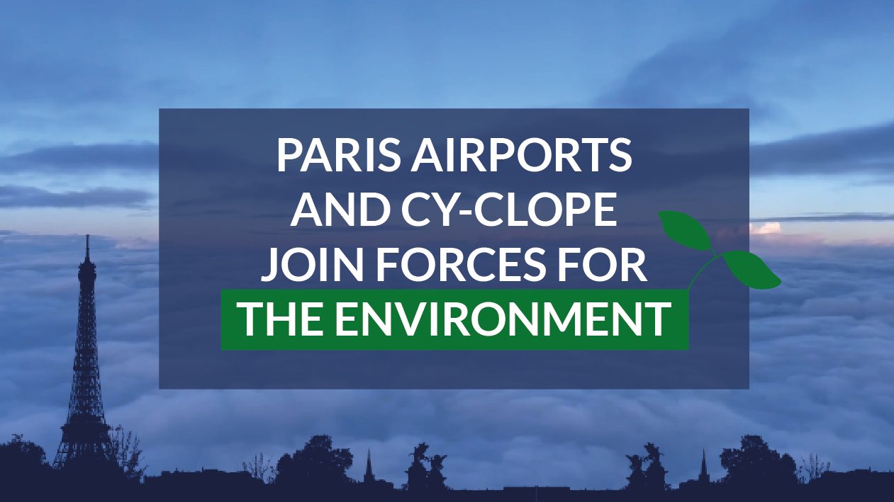 Paris Airports and Cy-Clope join forces for the environment.